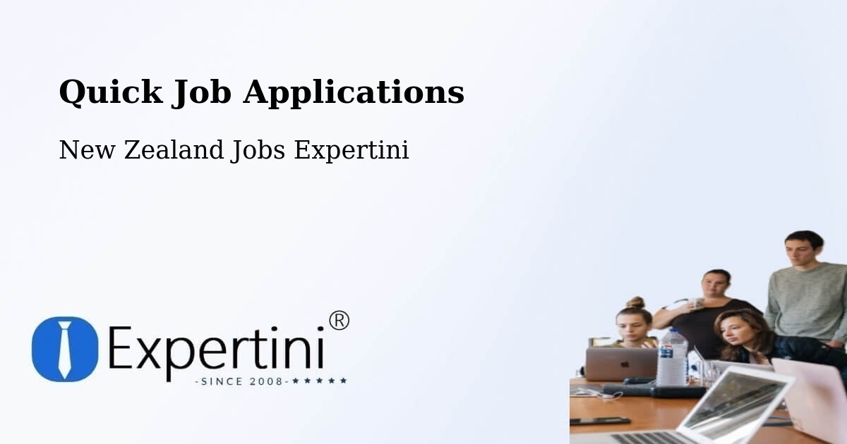 Quick Job Applications - New Zealand Jobs Expertini